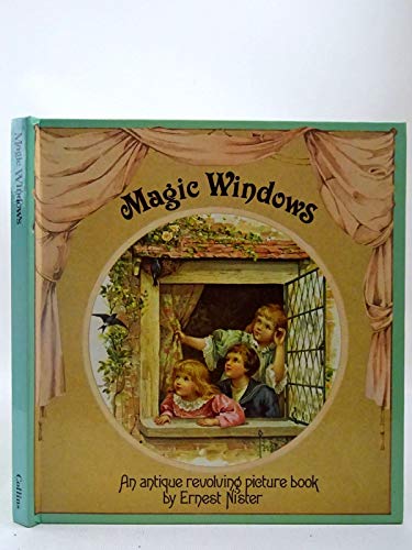 Magic Windows: An Antique Revolving Picture Book