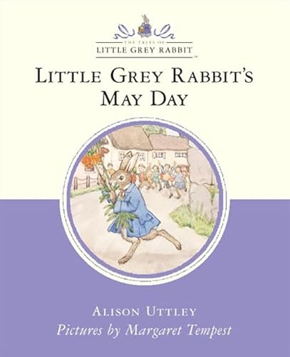 Little Grey Rabbit's May Day (Little Grey Rabbit Classic)