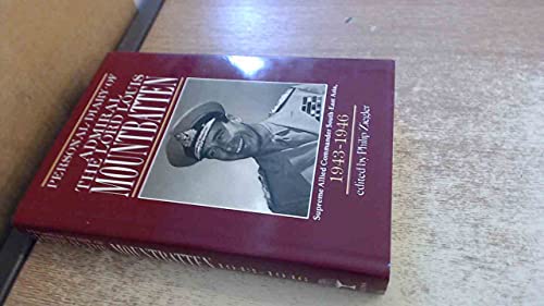 Personal Diary of Admiral the Lord Louis Mountbatten Supreme Allied Commander, South-East Asia, 1943-1946
