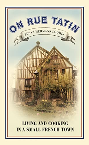 On Rue Tatin: the simple pleasures of life in a small French town