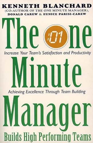 One Minute Manager Builds High Performing Teams (The One Minute Manager)