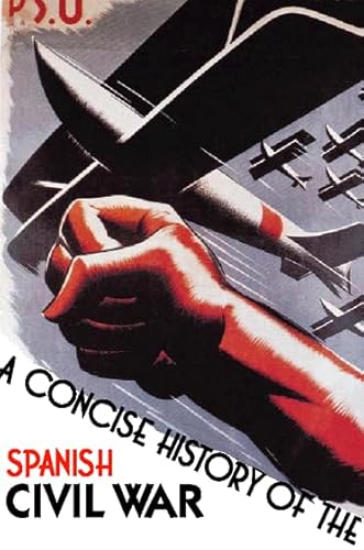A Concise History of the Spanish Civil War