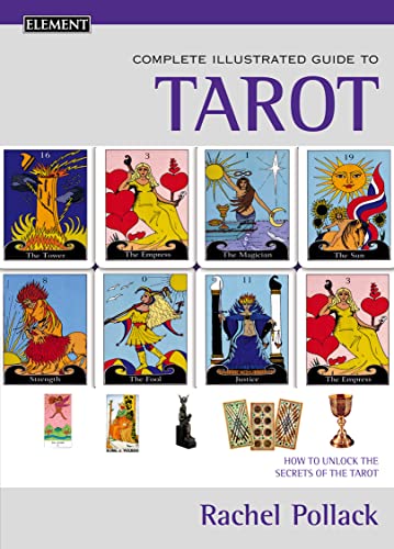 Complete Illustrated Guide to Tarot