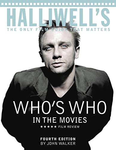 Halliwells Whos Who in the Movies: The Only Film Guide That Matters