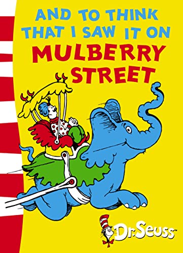 And to Think That I Saw It on Mulberry Street Green Back Book