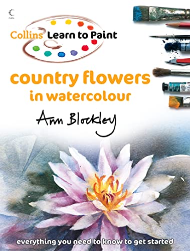 Country Flowers in Watercolour (Collins Learn to Paint)