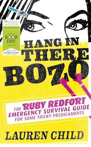 Hang in There Bozo: The Ruby Redfort Emergency Survival Guide for Some Tricky Predicaments