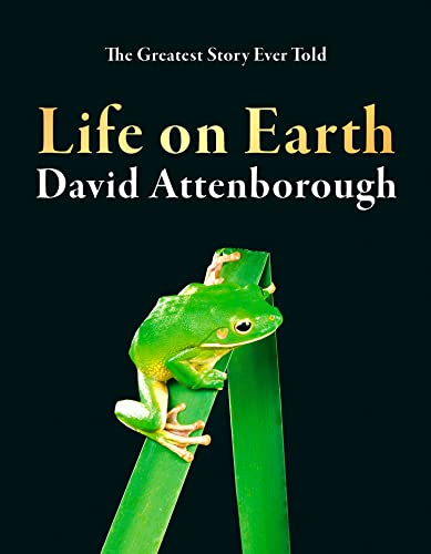 Life on Earth: A Top 100 Sunday Times Bestseller of the Past 50 Years