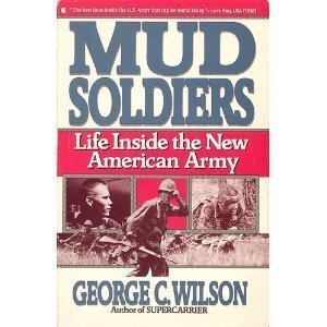 Mud Soldiers: Life Inside the New American Army