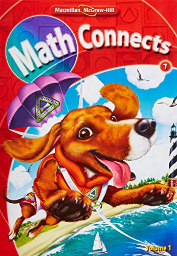 Math Connects, Grade 1, Consumable Student Edition, Volume 1 (Elementary Math Connects)