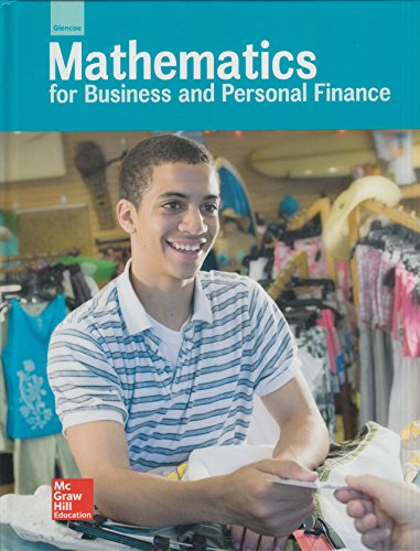Glencoe Mathematics for Business and Personal Finance, Student Edition (LANGE: HS BUSINESS MATH)