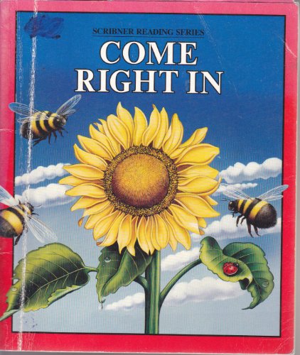 Come right in (Scribner reading series)