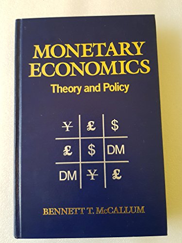 Monetary Economics: Theory and Policy