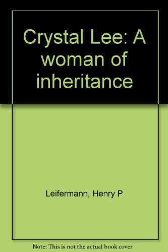 Crystal Lee, a woman of inheritance