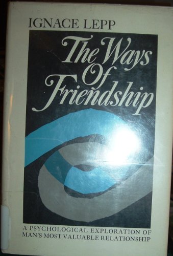 The Ways of Friendship (English and French Edition)