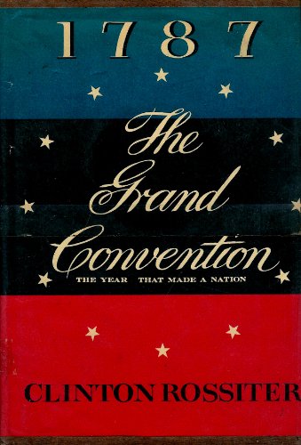 1787: The Grand Convention