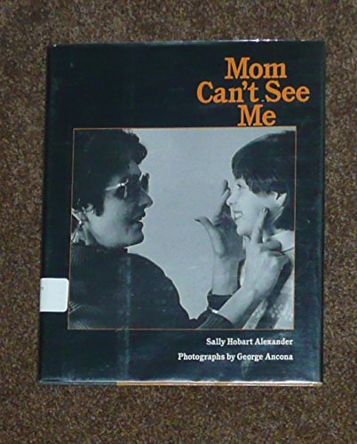 Mom Can't See Me