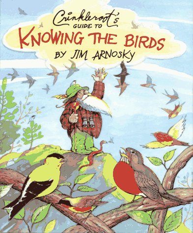 Crinkleroot's Guide to Knowing the Birds
