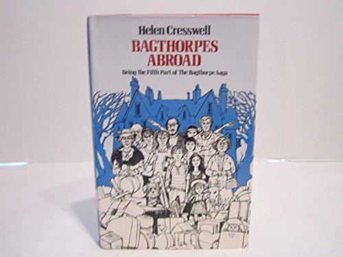 Bagthorpes Abroad: Being the Fifth Part of the Bagthorpe Saga
