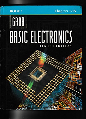 Basic Electronics. Book 1. Chapters 1 - 15