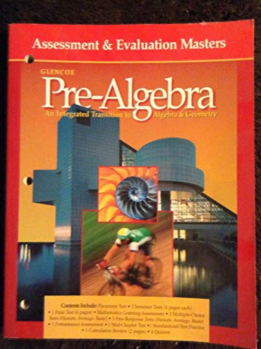 Assessment & Evaluation Masters (Glencoe Pre-Algebra, An Integrated Transition)
