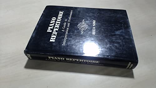 Piano Repertoire: A Guide to Interpretation and Performance