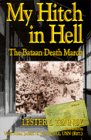 My Hitch in Hell: The Bataan Death March