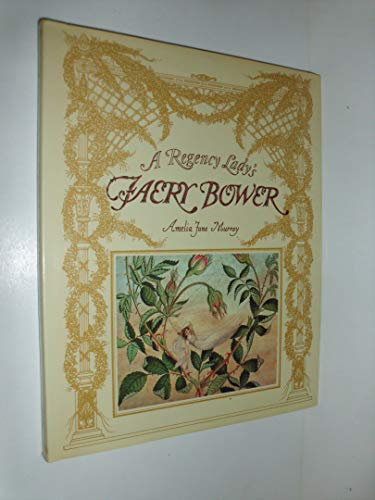 A Regency Lady's Faery Bower