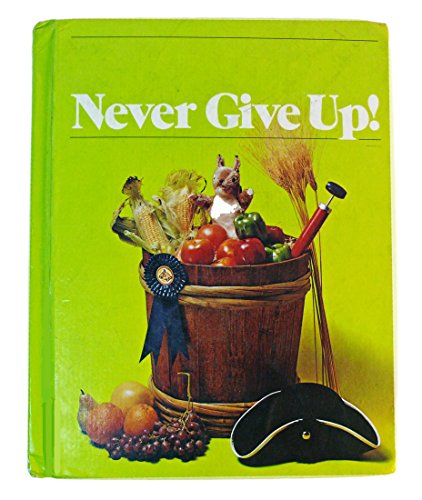 Never give Up! (The Holt Basic Reading System, Level 11)
