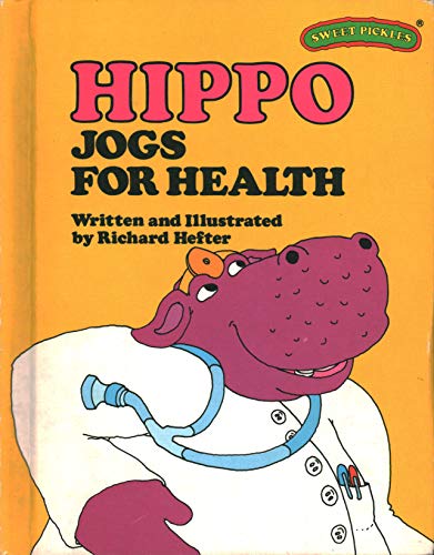 Hippo Jogs for Health (Sweet Pickles Series)