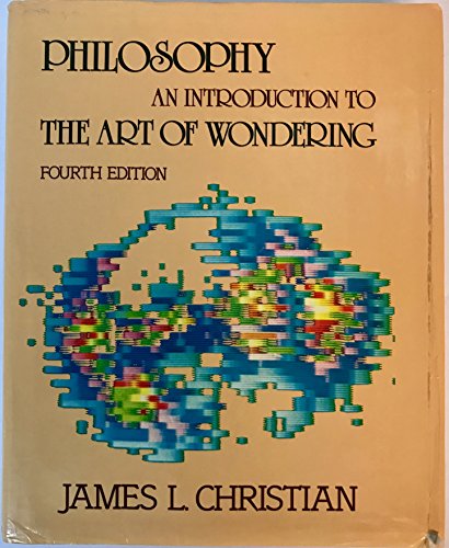 Philosophy, an introduction to the art of wondering