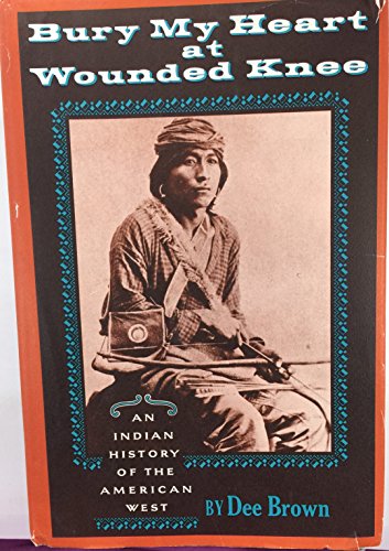 Bury My Heart at Wounded Knee
