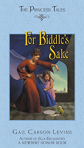 For Biddle's Sake (Princess Tales)