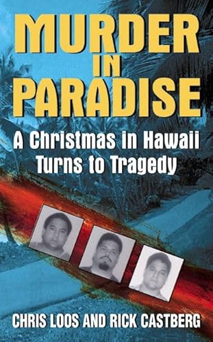 Murder in Paradise: A Christmas in Hawaii Turns to Tragedy