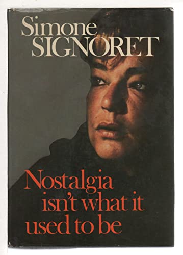 NOSTALGIA ISN'T WHAT IT USED TO BE.