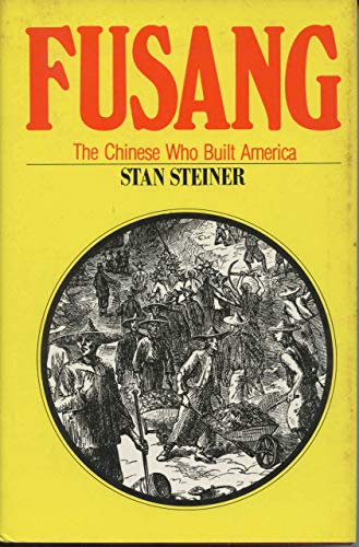 Fusang, the Chinese who built America