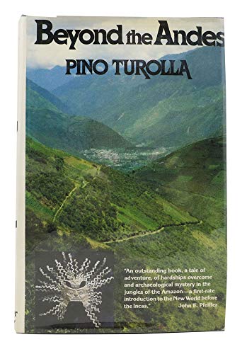 Beyond the Andes: My Search for the Origins of Pre-Inca Civilization