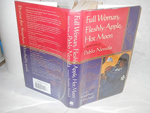 Full Woman, Fleshly Apple, Hot Moon: Selected Poems (English, Spanish and Spanish Edition)