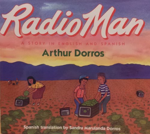Radio Man/Don Radio: A Story in English and Spanish (English and Spanish Edition)