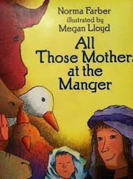 All Those Mothers at the Manger