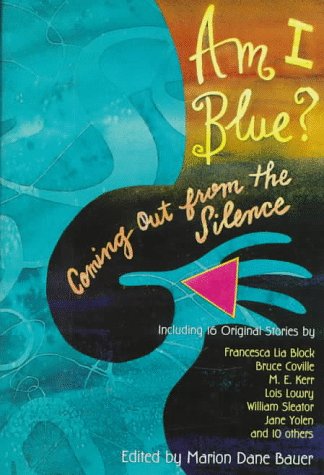 Am I Blue?: Coming Out from the Silence