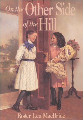 On the Other Side of the Hill (The Rocky Ridge Years/Little House)