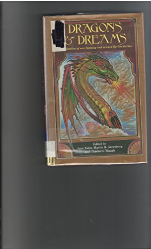 Dragons & Dreams: A collection of new fantasy and science fiction stories