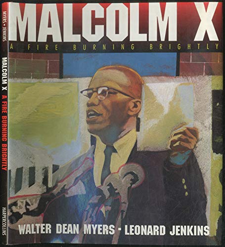 Malcolm X: A Fire Burning Brightly