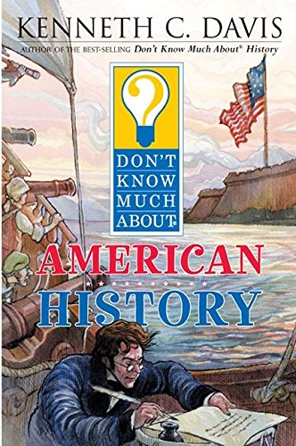 Don't Know Much About American History