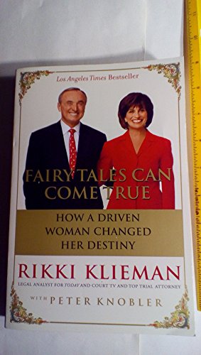 Fairy Tales Can Come True: How a Driven Woman Changed Her Destiny