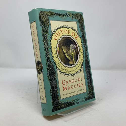 Out of Oz: The Final Volume in the Wicked Years