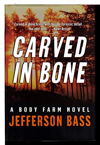Carved in Bone: A Body Farm Novel (Body Farm Novel, 1)