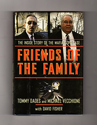 Friends of the Family: The Inside Story of the Mafia Cops Case