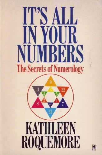It's All in Your Numbers: The Secrets of Numerology